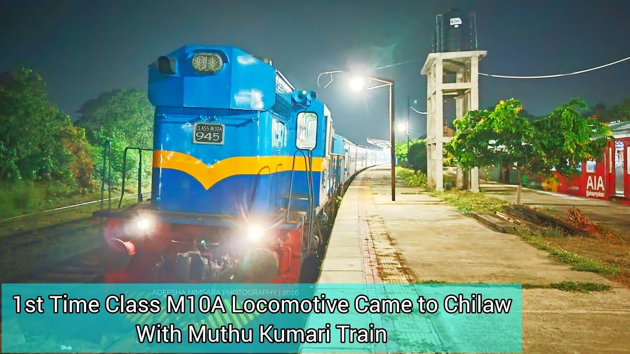 For the 1st Time Class M10A  Locomotive Reach to Chilaw With a Passenger Train | Muthu Kumari Train
