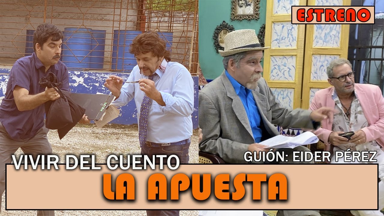 Vivir del Cuento “LA APUESTA” (Estreno 21 diciembre 2020)