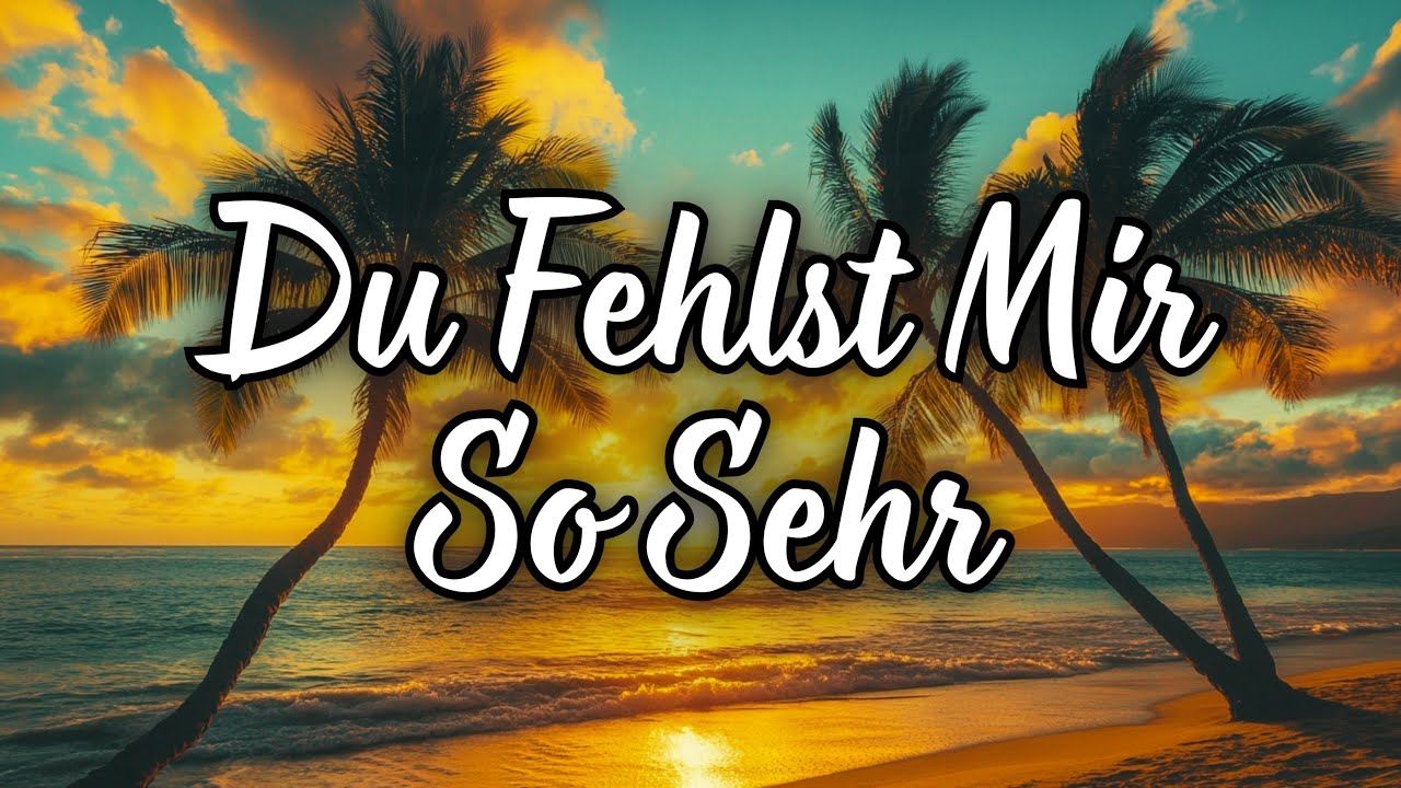 Du Fehlst Mir So Sehr 😢 – Romantischer Song über Vermissen & wahre Liebe