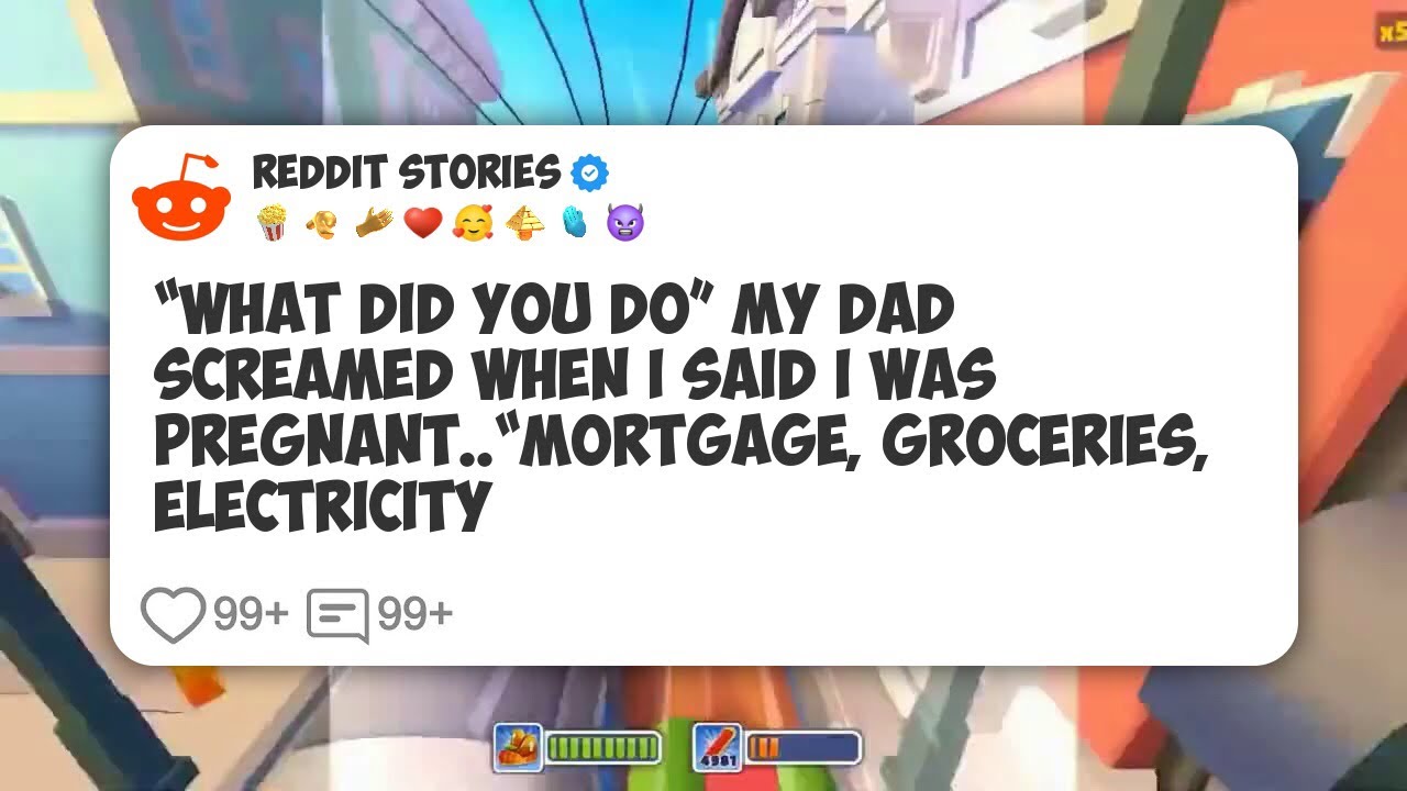 “What Did You Do” My Dad Screamed When I Said I Was Pregnant. “Mortgage, groceries #reddit 