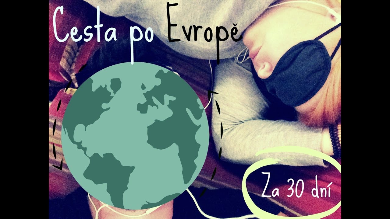 CESTOVÁNÍ PO EVROPĚ | interrail | Úvod