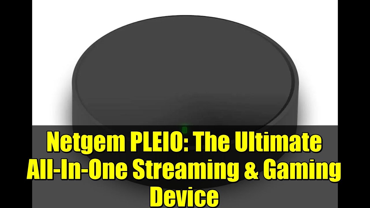 Netgem PLEIO: Najlepsze urządzenie typu &bdquo;wszystko w jednym&rdquo; do streamingu i gier | Recenzja bryty...