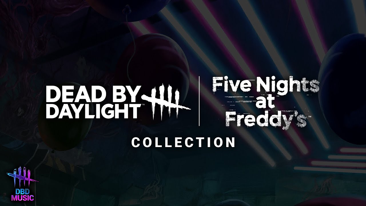 Dead by Daylight Five Nights at Freddy's Collection Menu Music