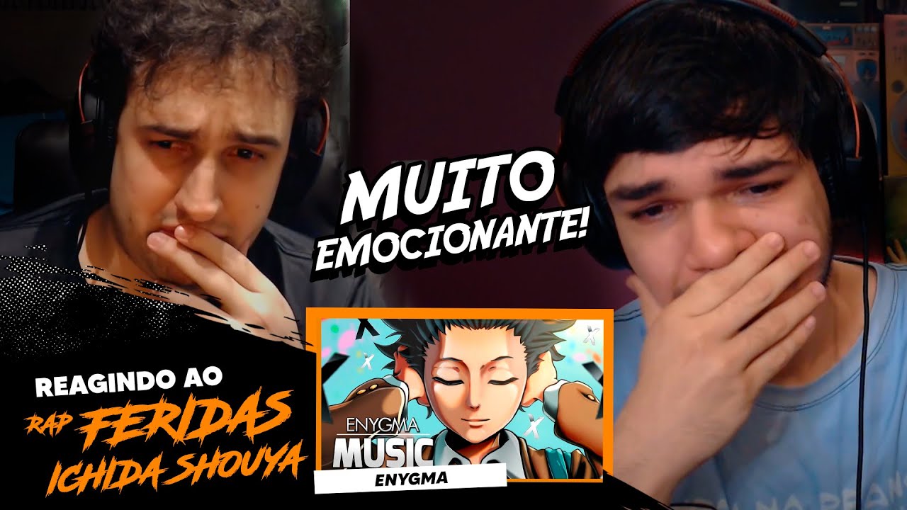 NÓIS REAGE AO RAP FERIDAS (Koe no Katachi) | Enygma