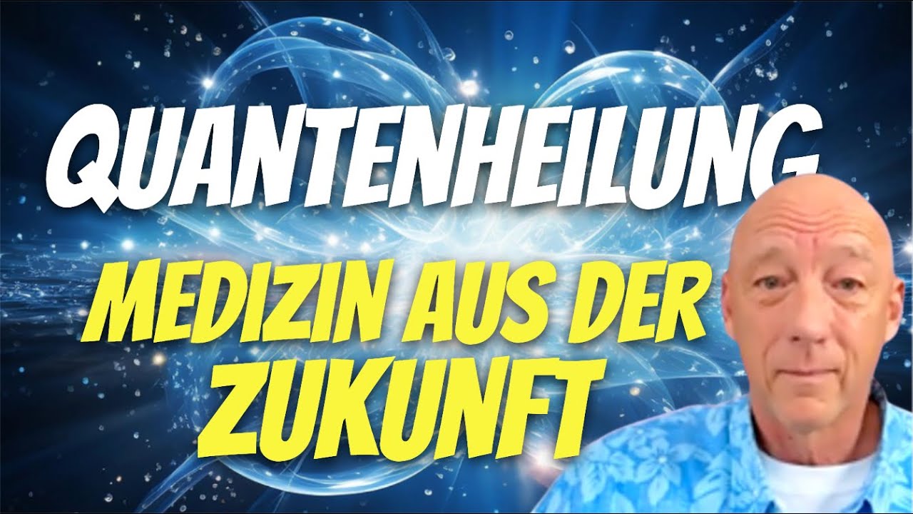 QUANTENHEILUNG - Medizin aus der ZUKUNFT - Thomas Young