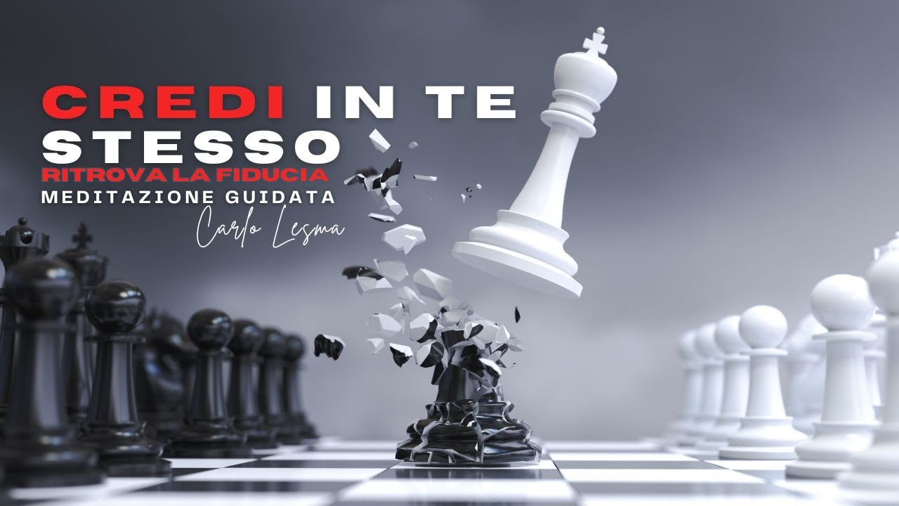 Meditazione Guidata per Credere in se stessi e ritrovare la Fiducia