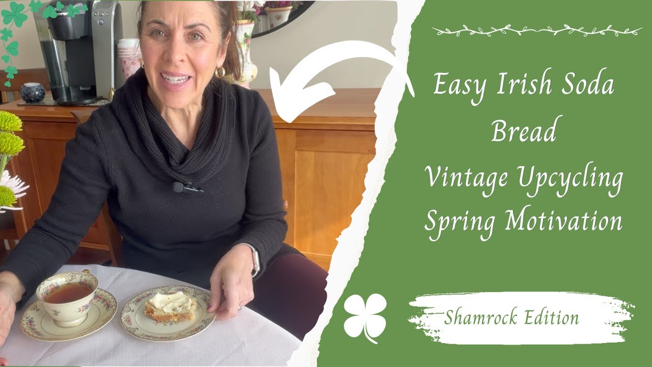 WEEKEND MOTIVATION// EASY IRISH SODA BREAD //VINTAGE FURNITURE MAKEOVER //FLOWERS//THRIFTED FINDS