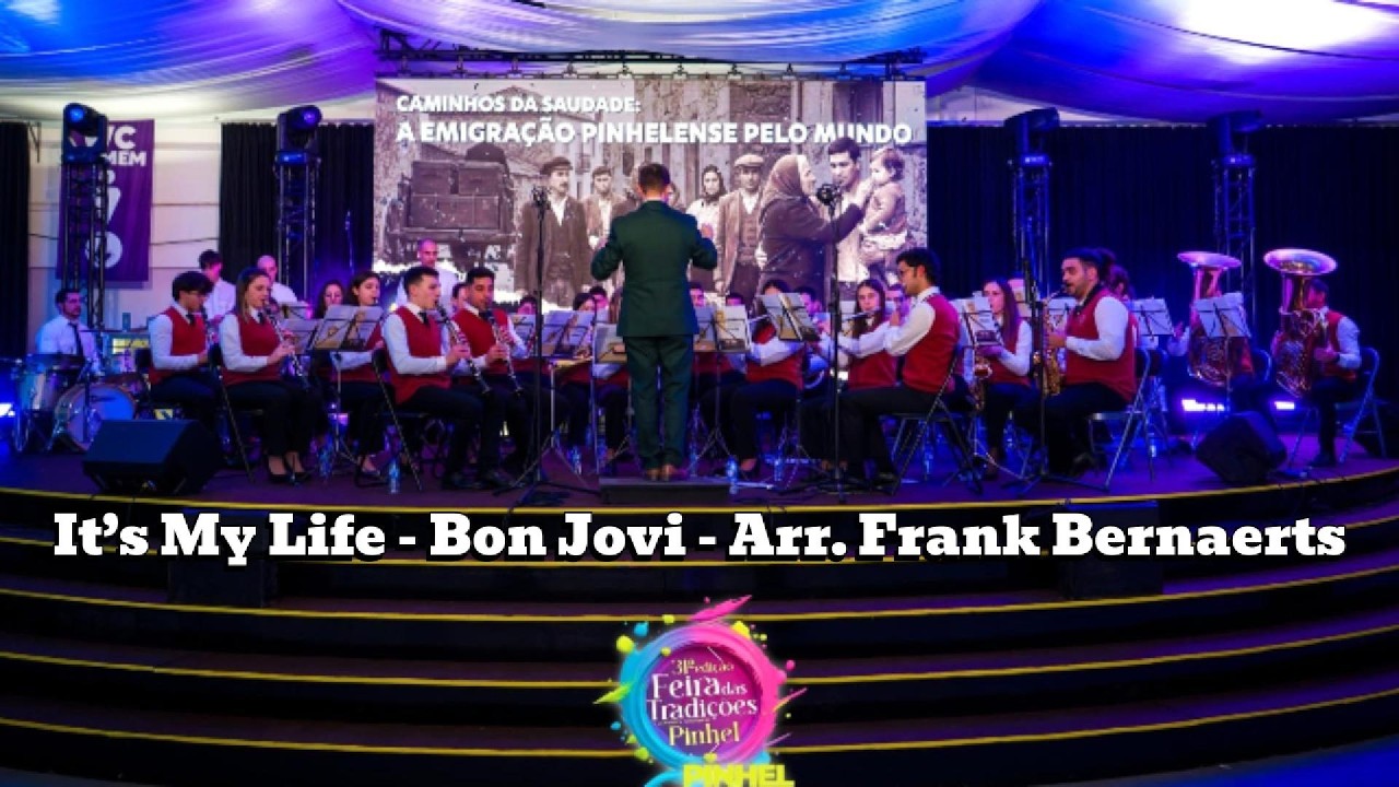 It’s My Life - Arr. Frank Bernaerts, Banda Filarmónica de Pínzio