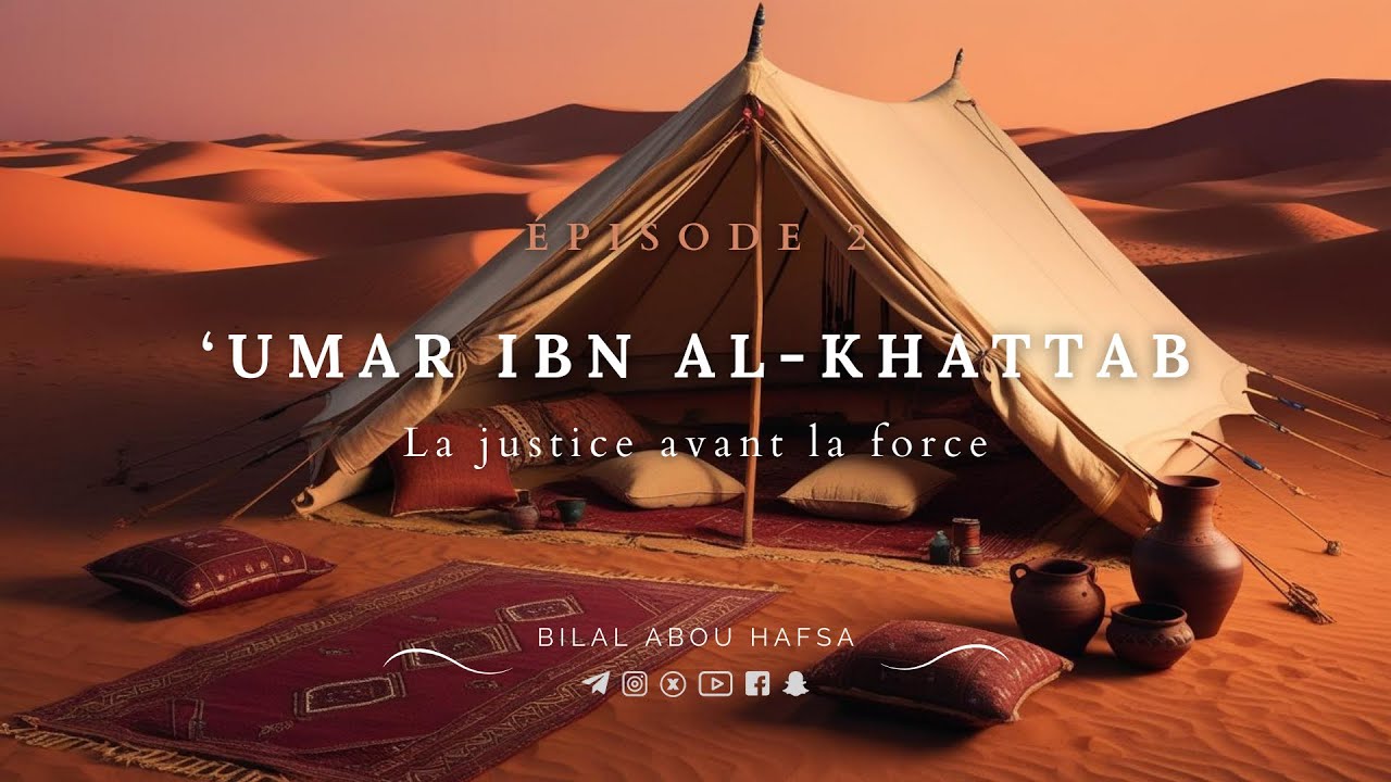 &lsquo;Umar Ibn Al-Khattab &mdash; La justice avant la force