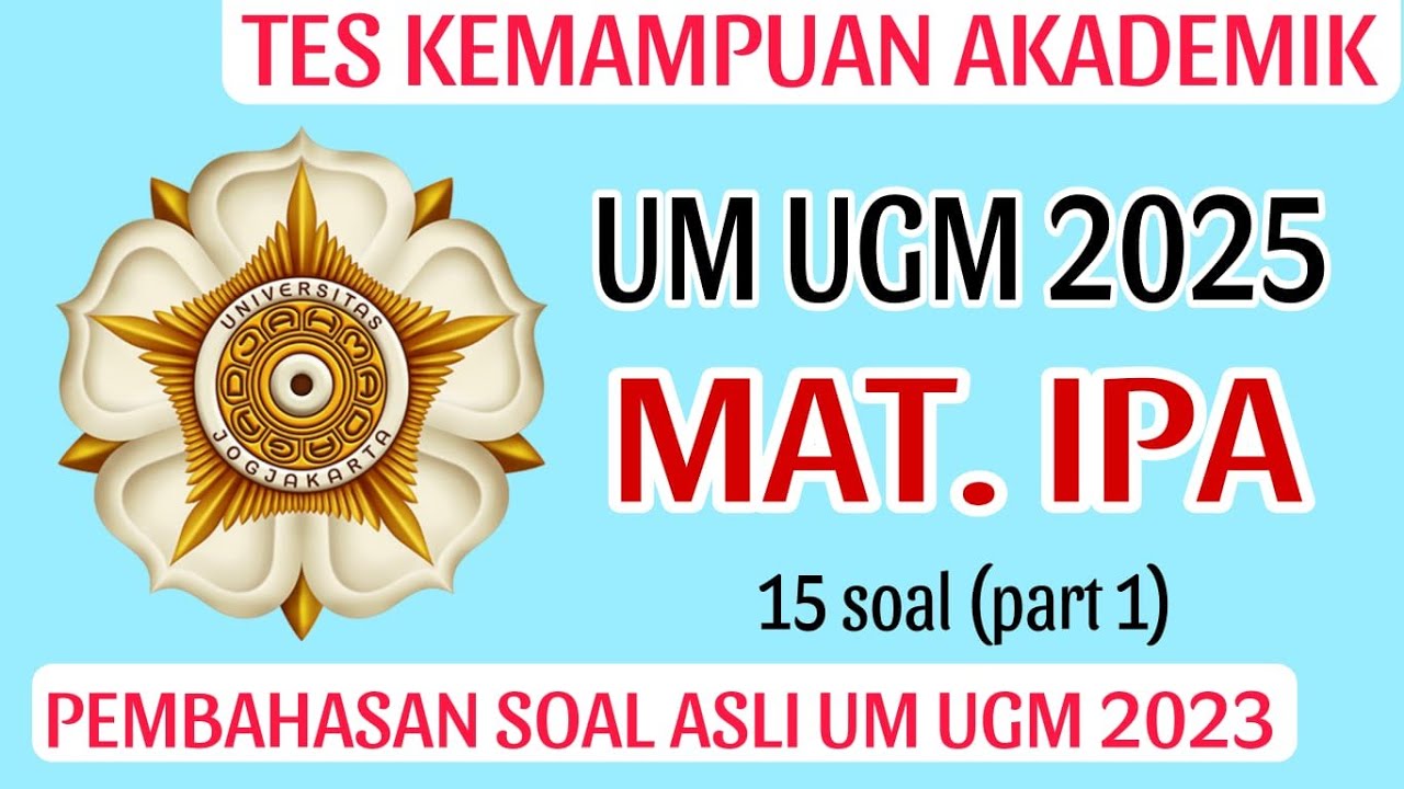 SOAL ASLI UM UGM (MATEMATIKA IPA) SIAP UM UGM 2025 part 1