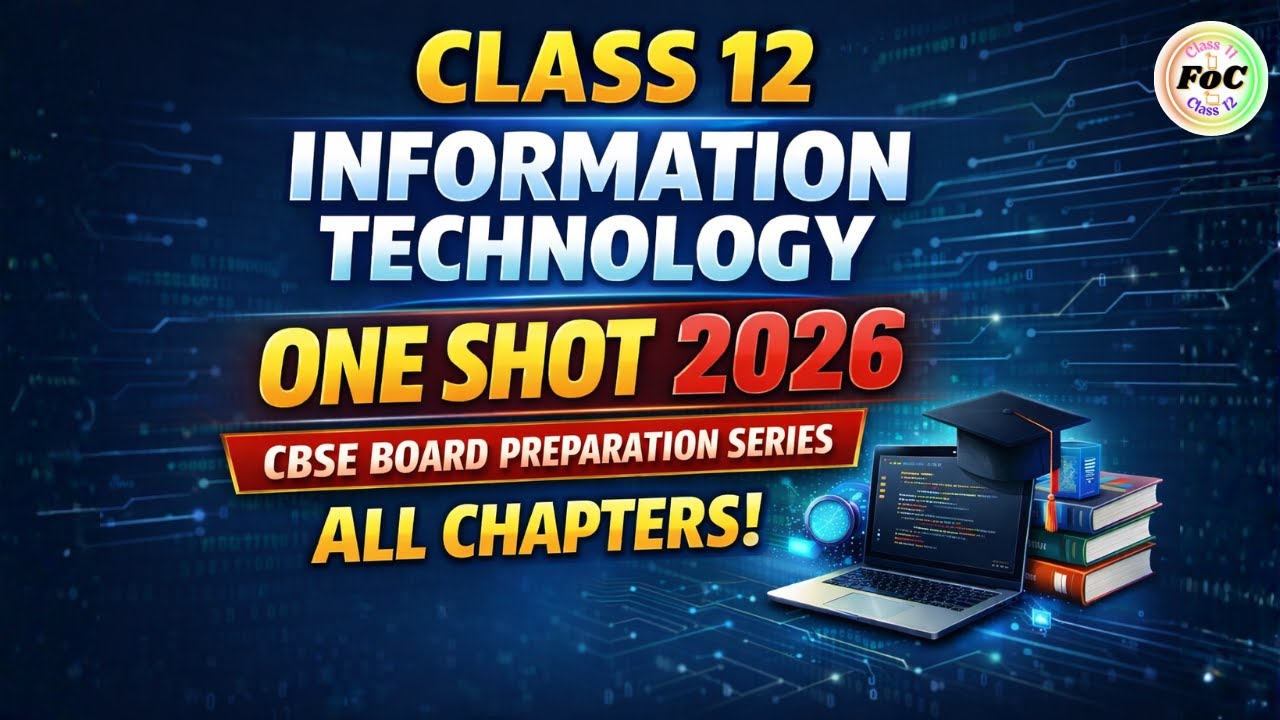 Class 12 Information Technology One Shot 🔥 2026 CBSE Board Prep Series | All Chapters | Java | SQL