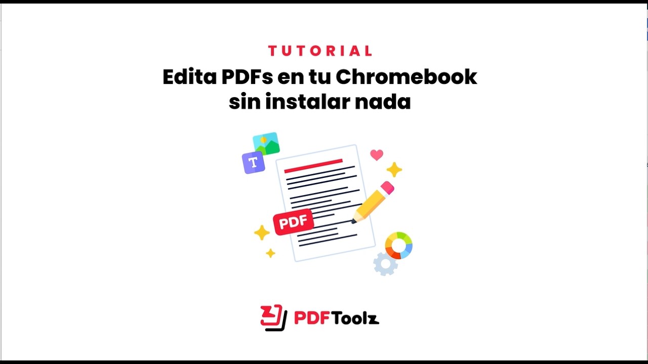 Cómo Editar un PDF en Chromebook con PDFToolz (Sin Instalar Nada)
