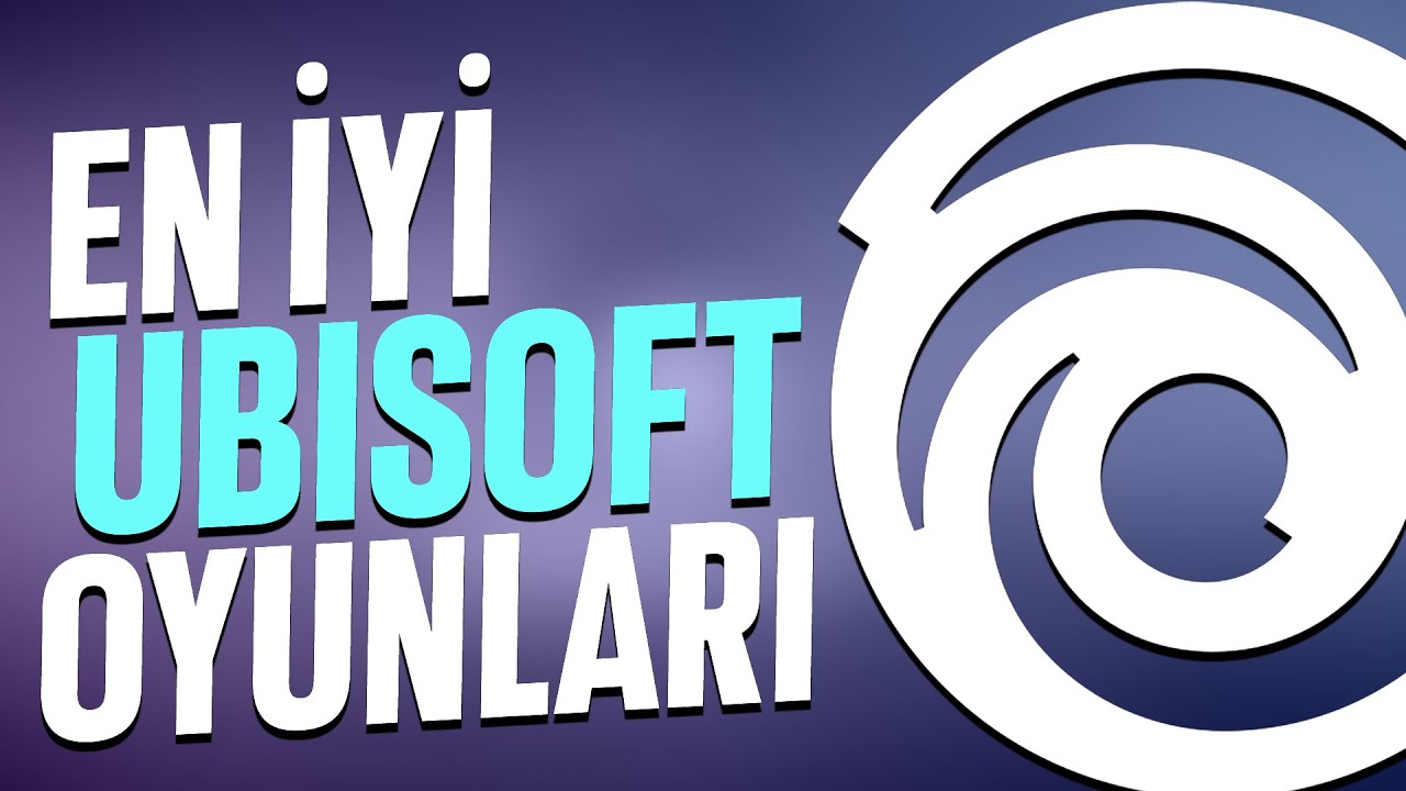 EN İYİ UBİSOFT OYUNLARI LİSTESİ