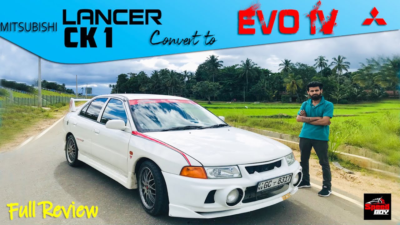 Mitsubishi Lancer CK1 Convert to Evo 4 Full Review | Sinhala 🔥 | Sri Lanka