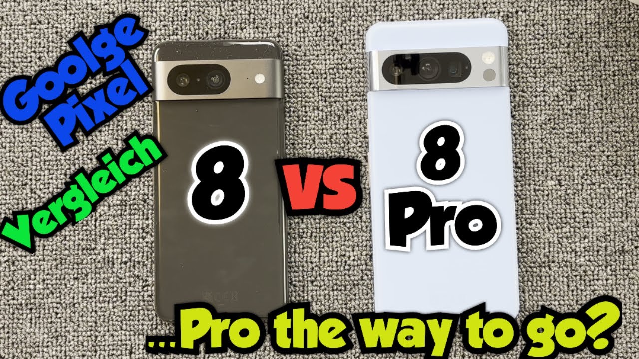 Google Pixel 8 vs Pixel 8 Pro - Vergleich - ...Pro the way to go?