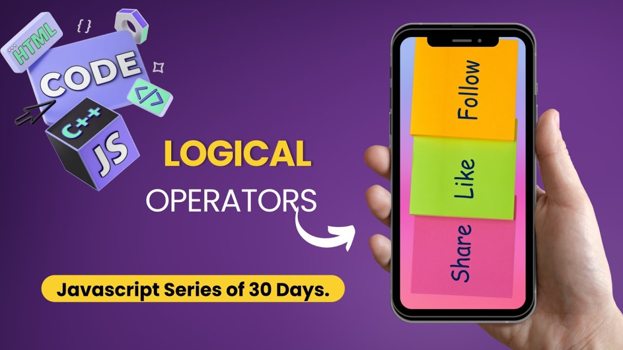 Day 7: Master Logical Operators in JavaScript (AND, OR, NOT Explained!)