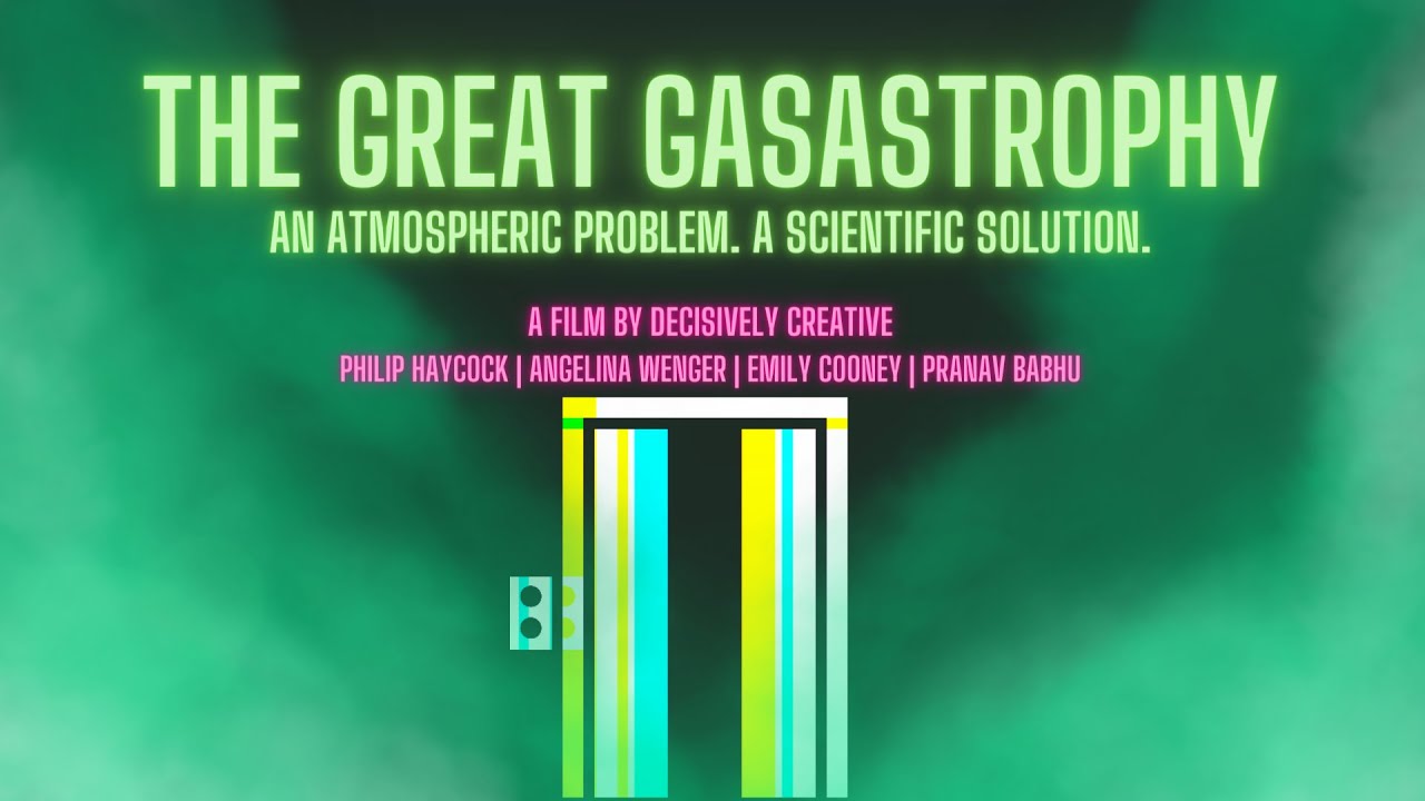 The Great Gasastrophy - Decisively Creative - SciFilmIt Bristol 2023