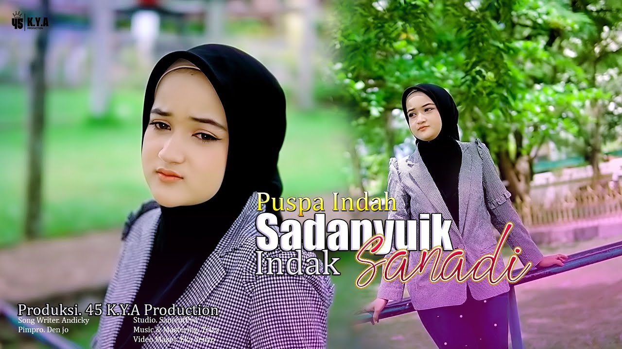 Puspa Indah - Sadanyuik Indak Sanadi [ Official Music Video ]