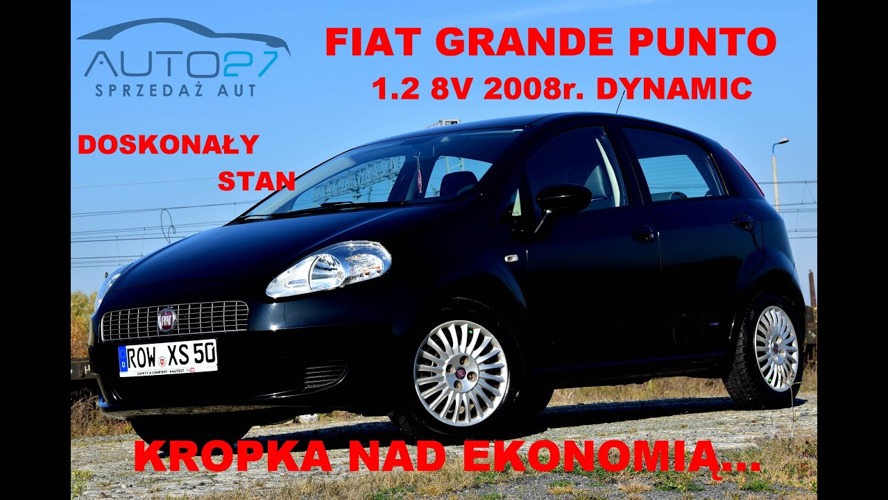 #AUTO27 - SPRZEDANY- TEST - FIAT GRANDE PUNTO Dynamic 2008r. 1.2 8V 65KM. Kropka nad EKONOMIĄ!