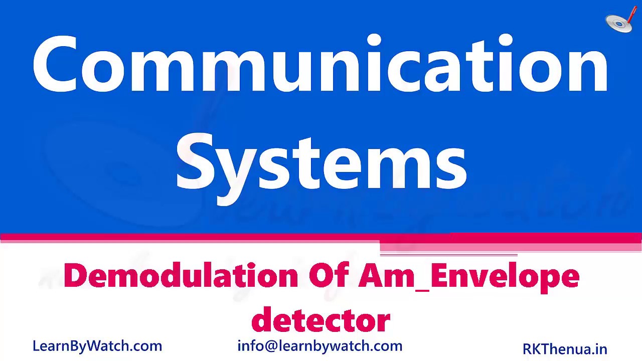 Demodulation of AM Envelope Detector | Hindi/ Urdu | Communication System by Raj Kumar Thenua