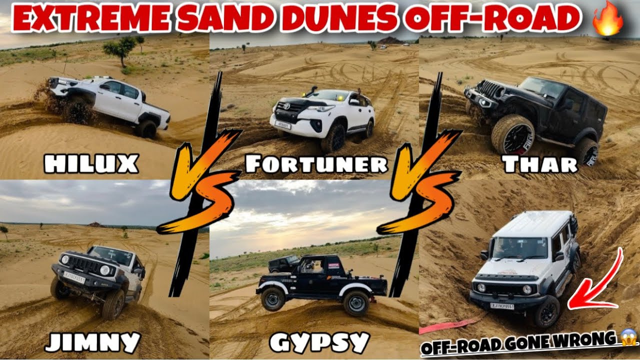 Hilux Vs Fortuner Vs Thar Vs Jimny Vs Gypsy Off-roading in Sand Dunes🔥 | Extreme Desert off-road😎