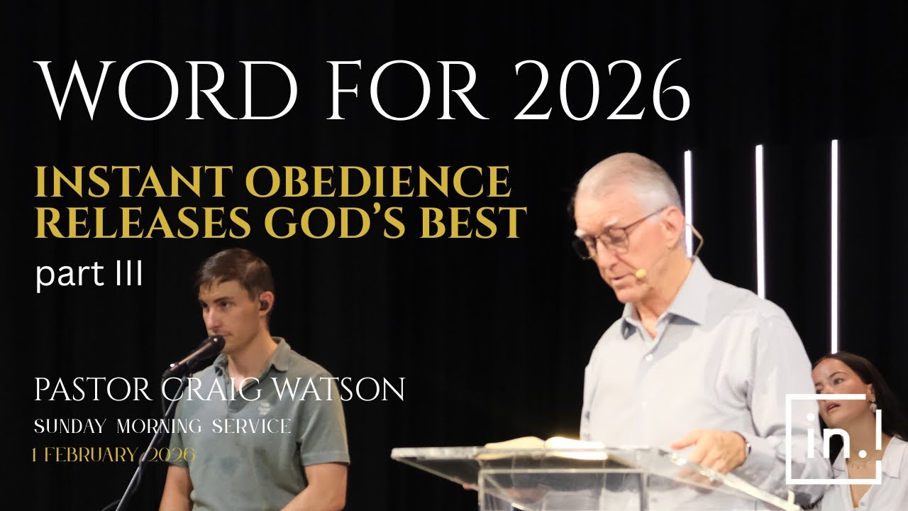01 February 2026 | Sunday Morning | Instant Obedience Releases God's Best Part 3 | Pr Craig Watson