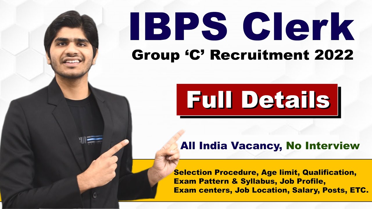 IBPS Clerk Recruitment 2022 | Group 'C' Post | No Interview | All India Vacancy