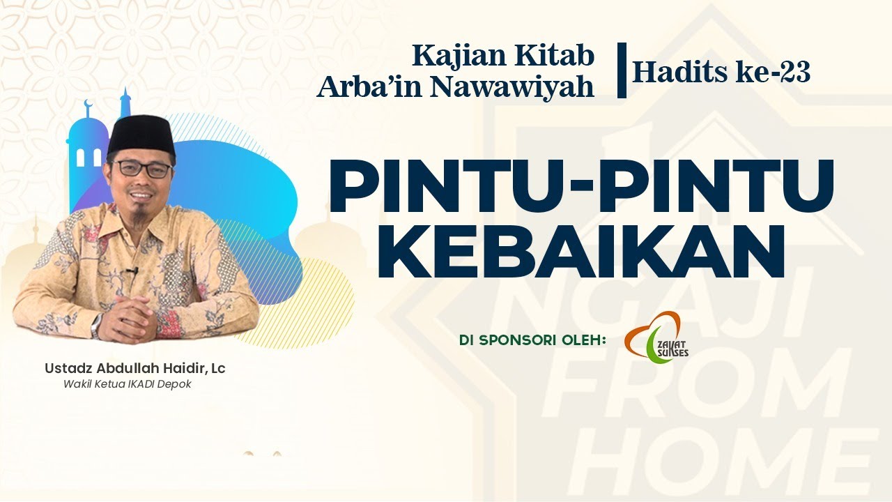 #NFH | Kajian Kitab Arbain Nawawiyah, Hadits ke-23: Pintu-Pintu Kebaikan