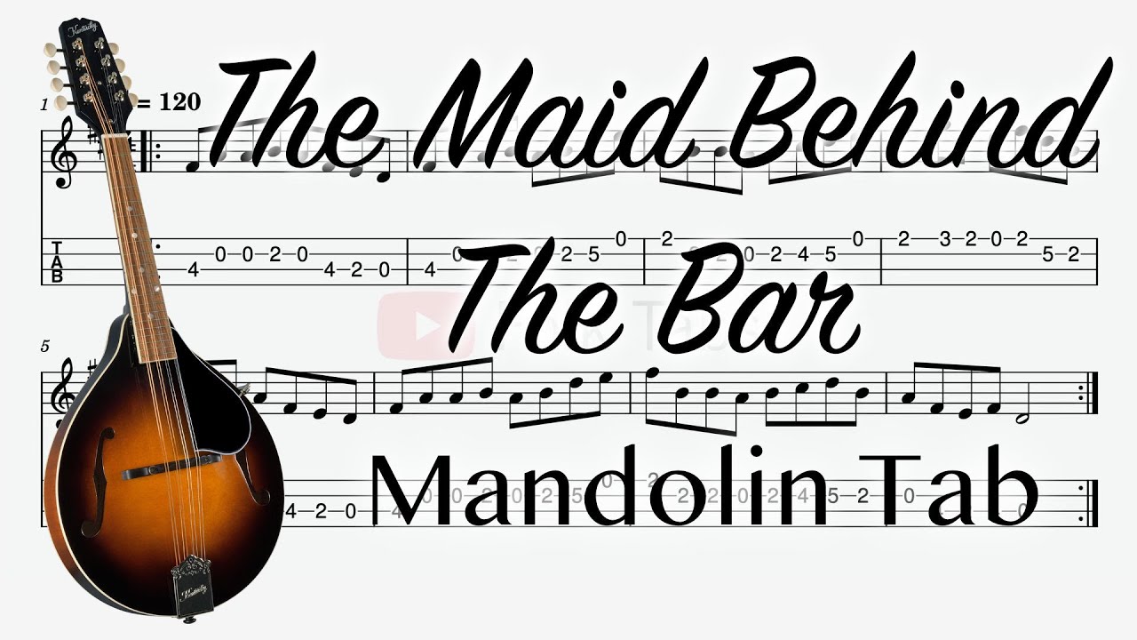 The Maid Behind The Bar - Mandolin tab