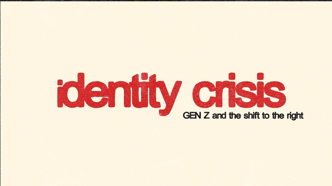 Identity Crisis: Gen Z and the shift to the right — Documentary