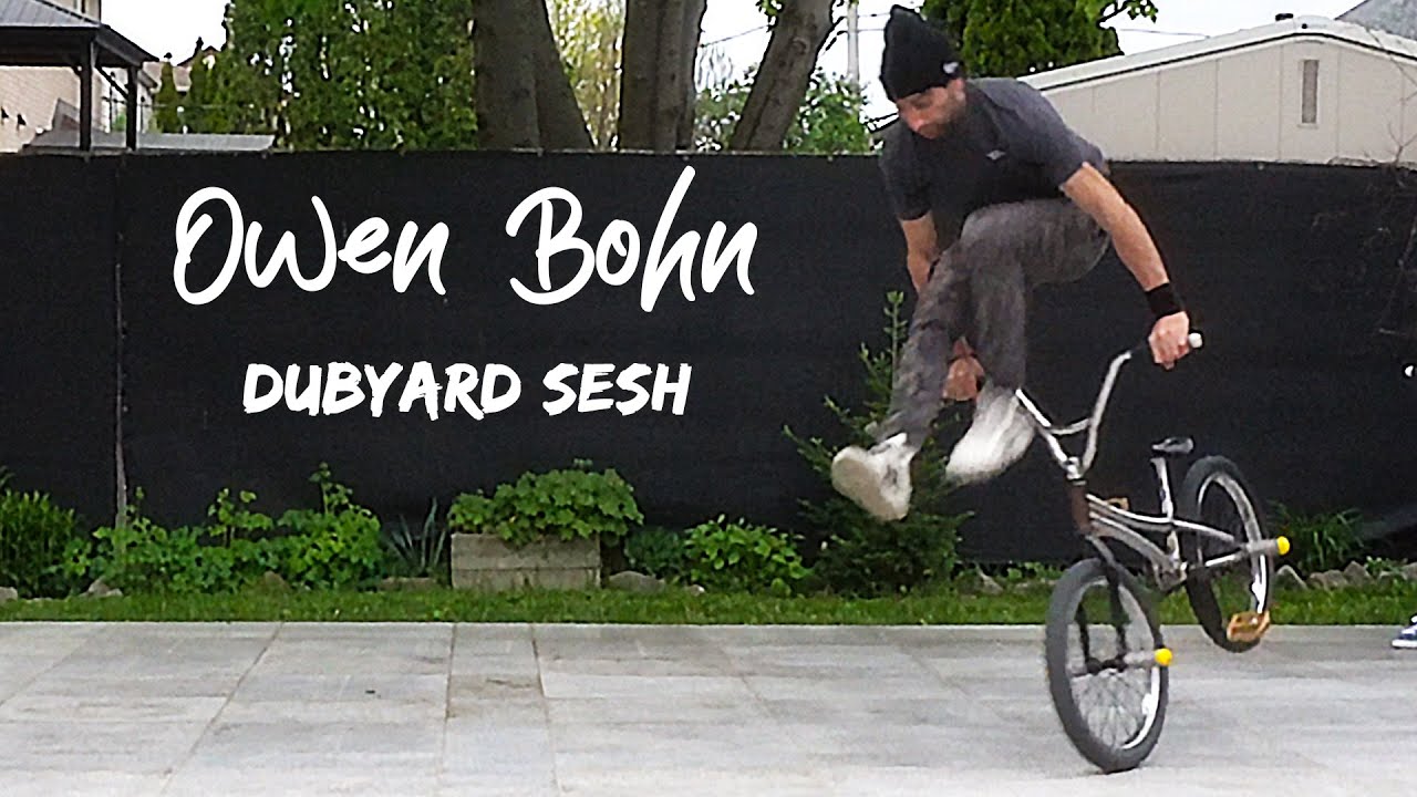 OWEN BOHN : DUBYARD SESH // BMX FLATLAND one sesh edit !!
