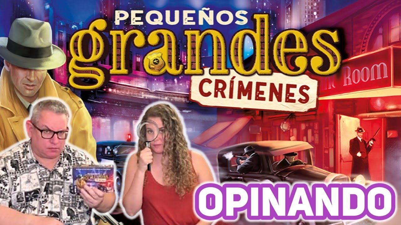 PEQUEÑOS GRANDES CRÍMENES Opinando