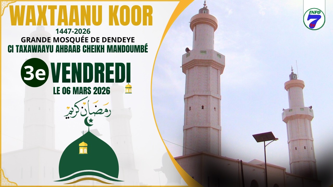 🔴En Direct Grande Mosquée de Dendeye waxtaanu koor 4me Vendredi du mois ramadan 2026