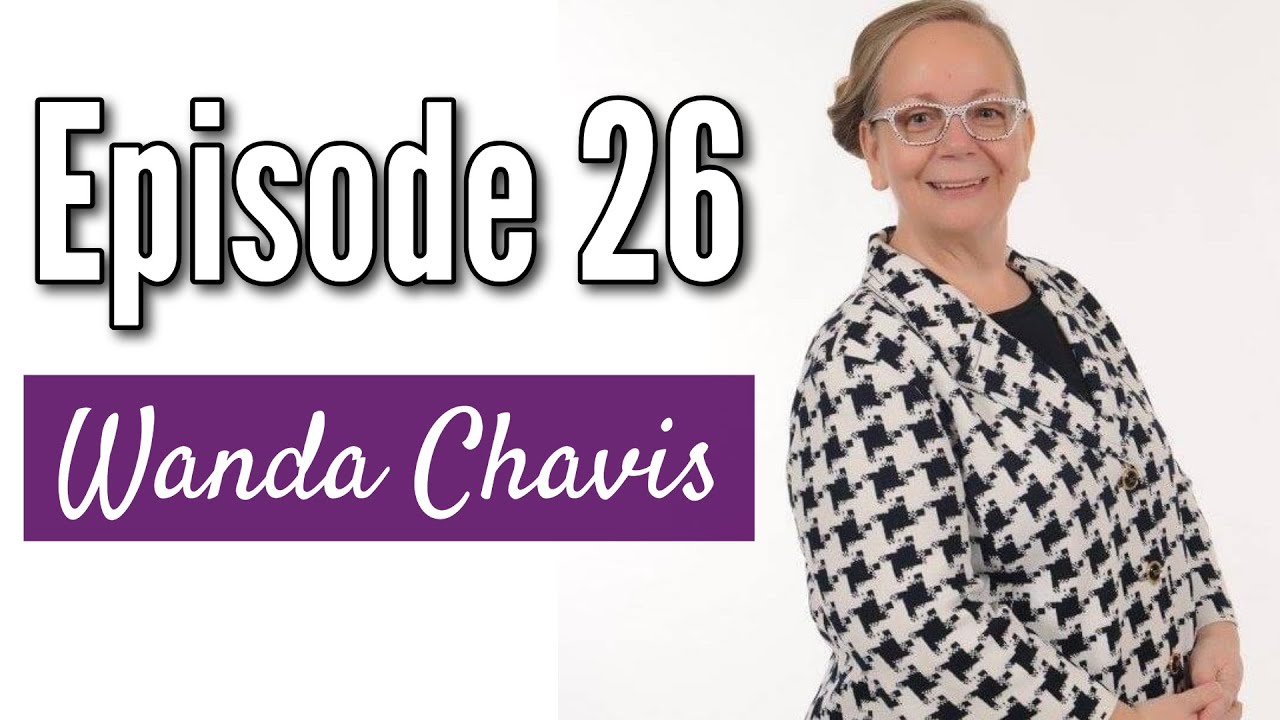 Episode 26 - Wanda Chavis
