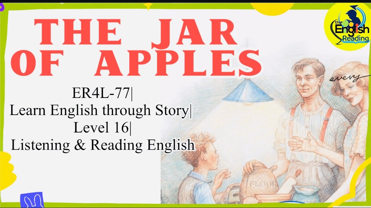 ER4L-77| The Jar of Apples | Level 16| Learn English through Stories| Learn English| English Story
