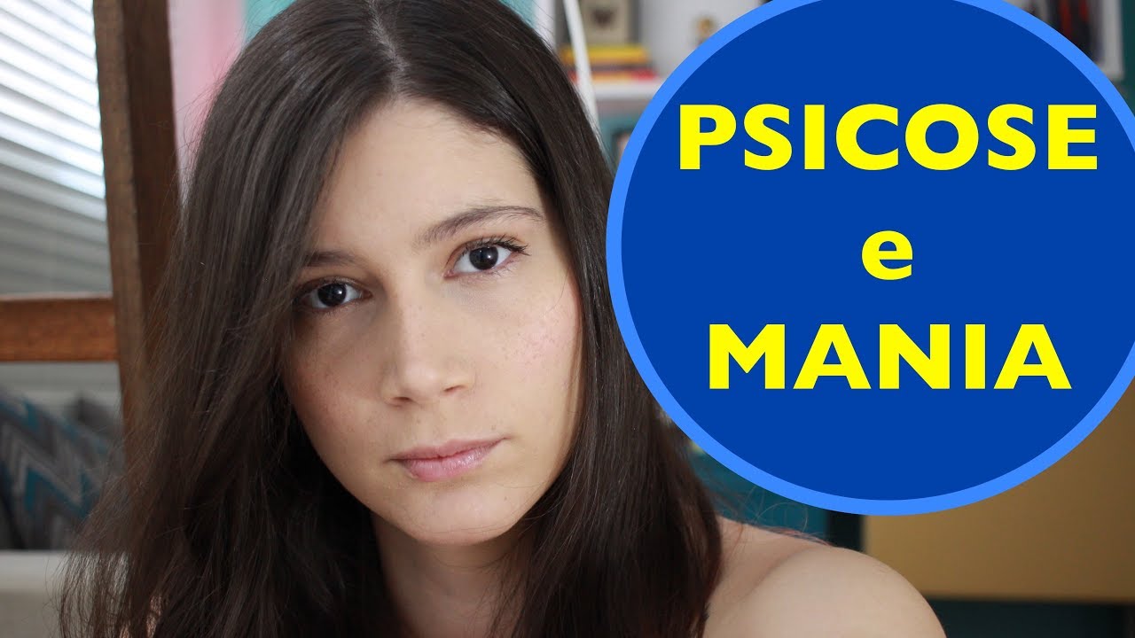 Meu surto psic&oacute;tico e Mania | TRANSTORNO BIPOLAR - parte 2