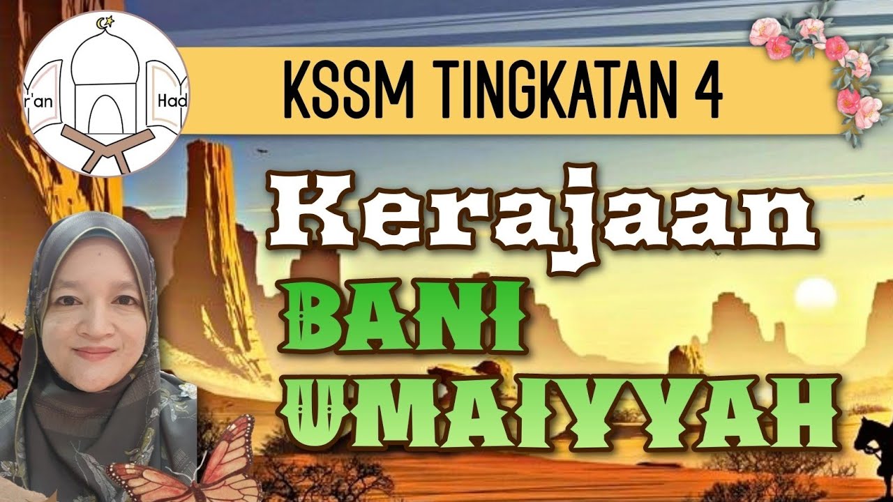 KERAJAAN UMAIYAH KSSM (Teknik Mudah Ingat)
