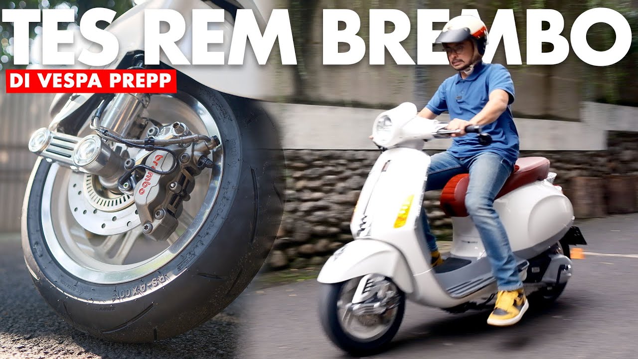 3 JUTAAN PASANG BREMBO DI VESPA PREPP!!! MARI KITA TES UJI COBA