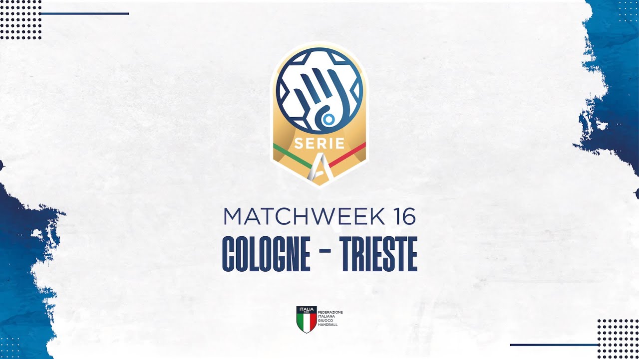 Serie A Gold [16^] | COLOGNE - TRIESTE