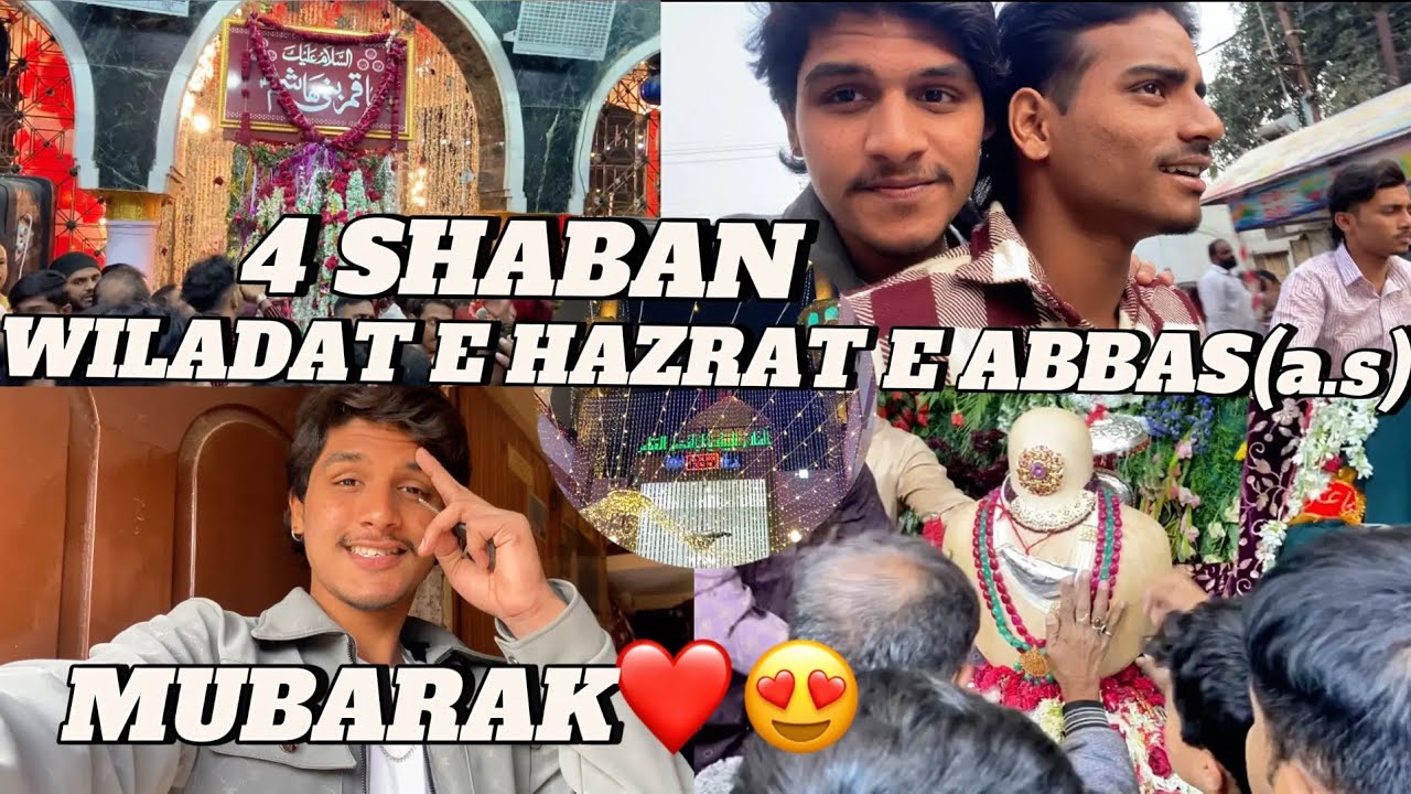 4 SHABAN WILADAT E HAZRAT E ABBAS(a.s)|❤️😍CELEBRATION HYDERABAD 2026|innocentmohd72|