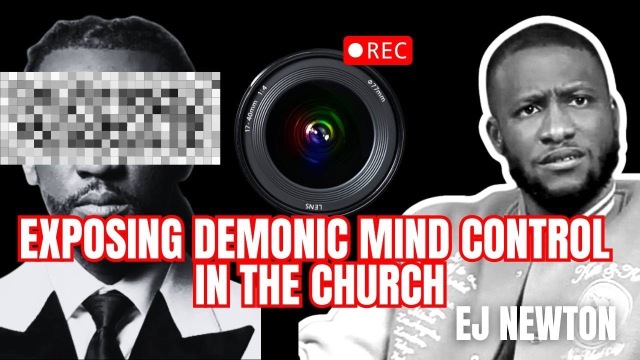 EXPOSING DEMONIC MIND CONTROL IN THE CHURCH by EJ Newton