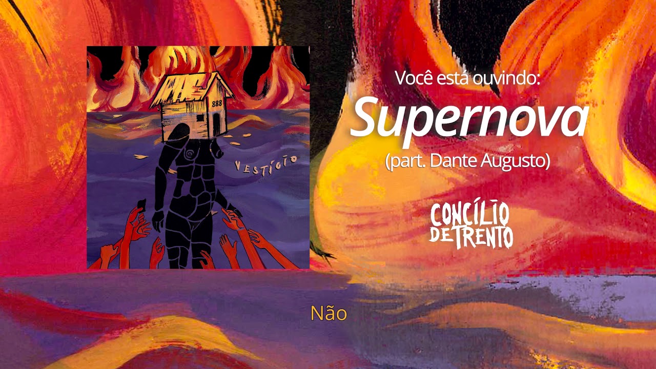 Concílio de Trento -  Supernova (Part. Dante Augusto)