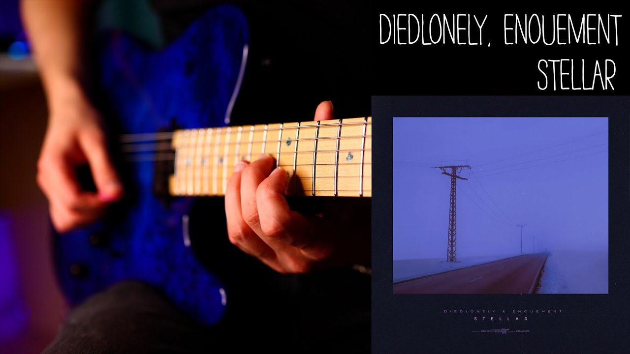 diedlonely, &eacute;nouement - stellar - electric guitar cover