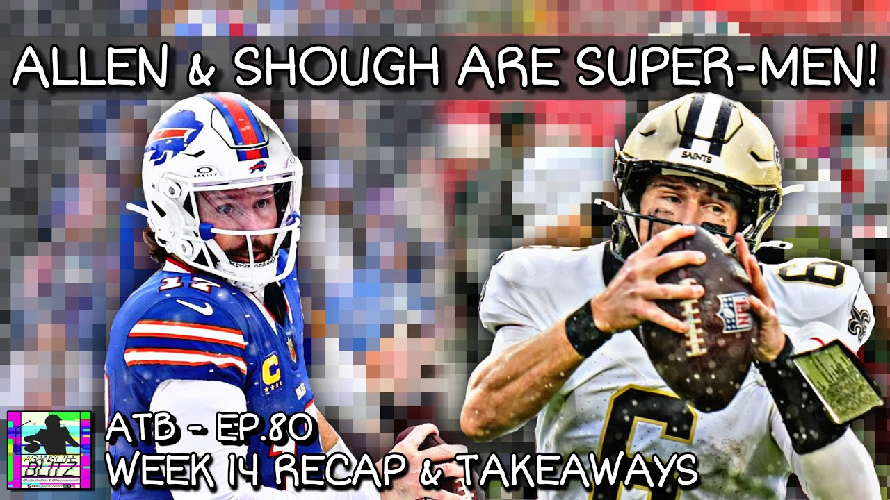 Josh Allen Leads Comeback Over Bengals! Are the Chiefs DONE FOR? Week 14 Recap/Takeaways!