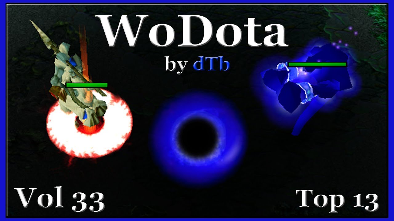 Dota Epic Wodota Moments vol.33 by dTb [Top 13]