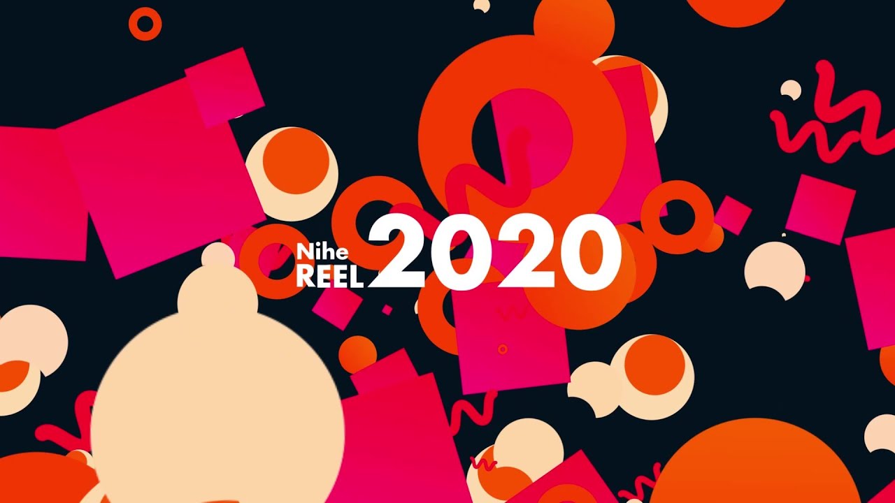 Nihe - REEL 2020【Motion Graphics】