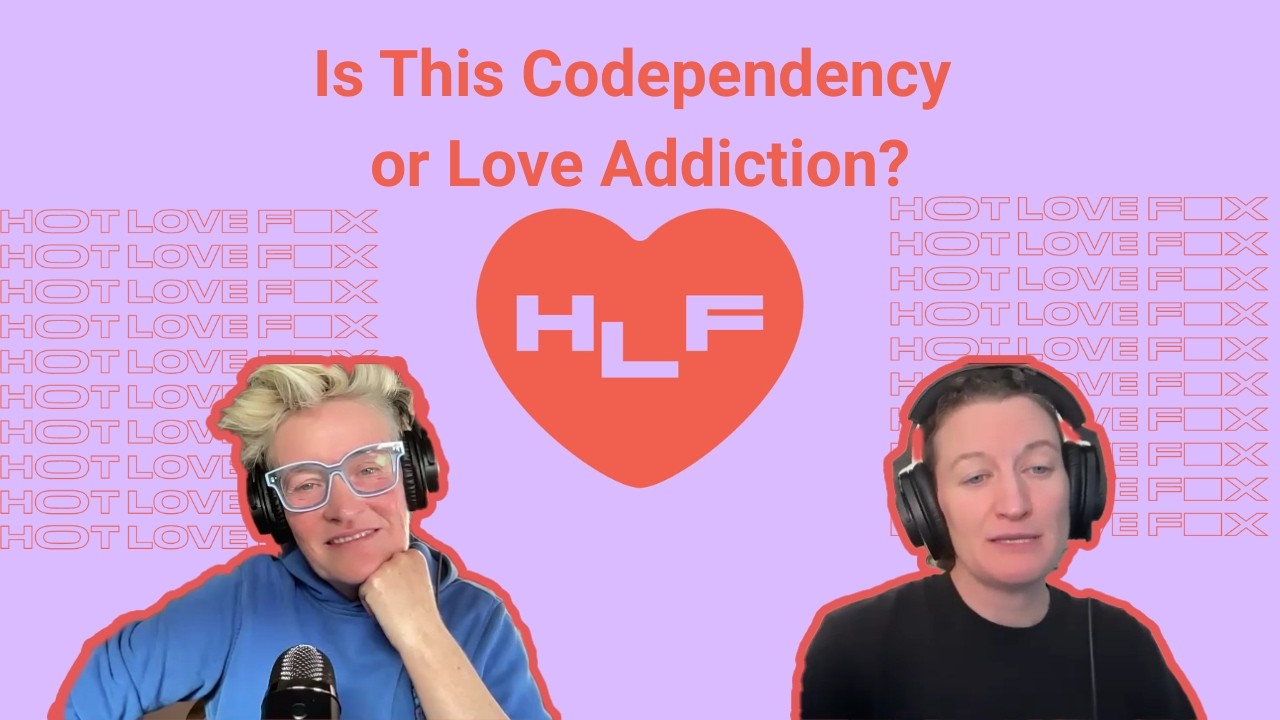 Is this codependency or love addiction?