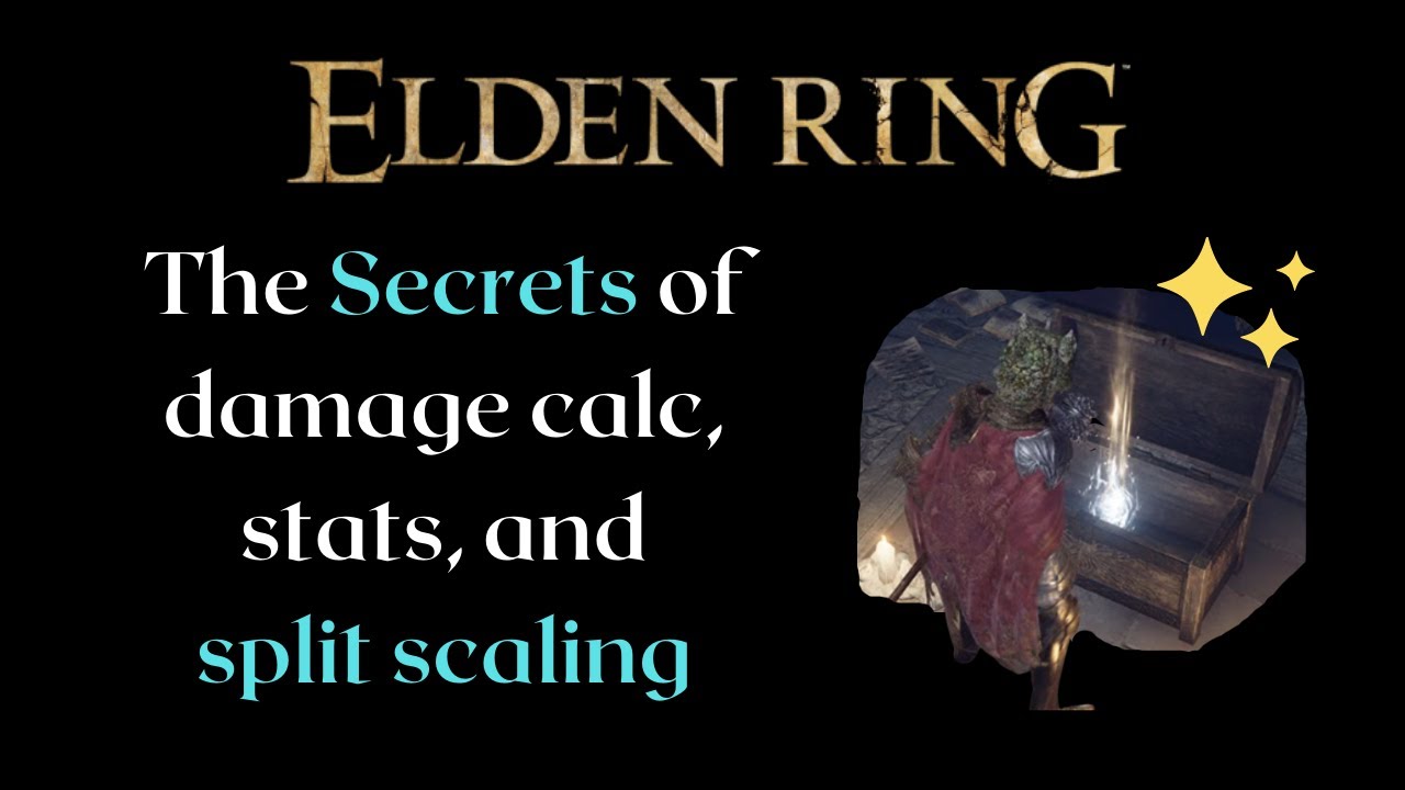 Damage calculation, split scaling, and stats explained - Elden Ring