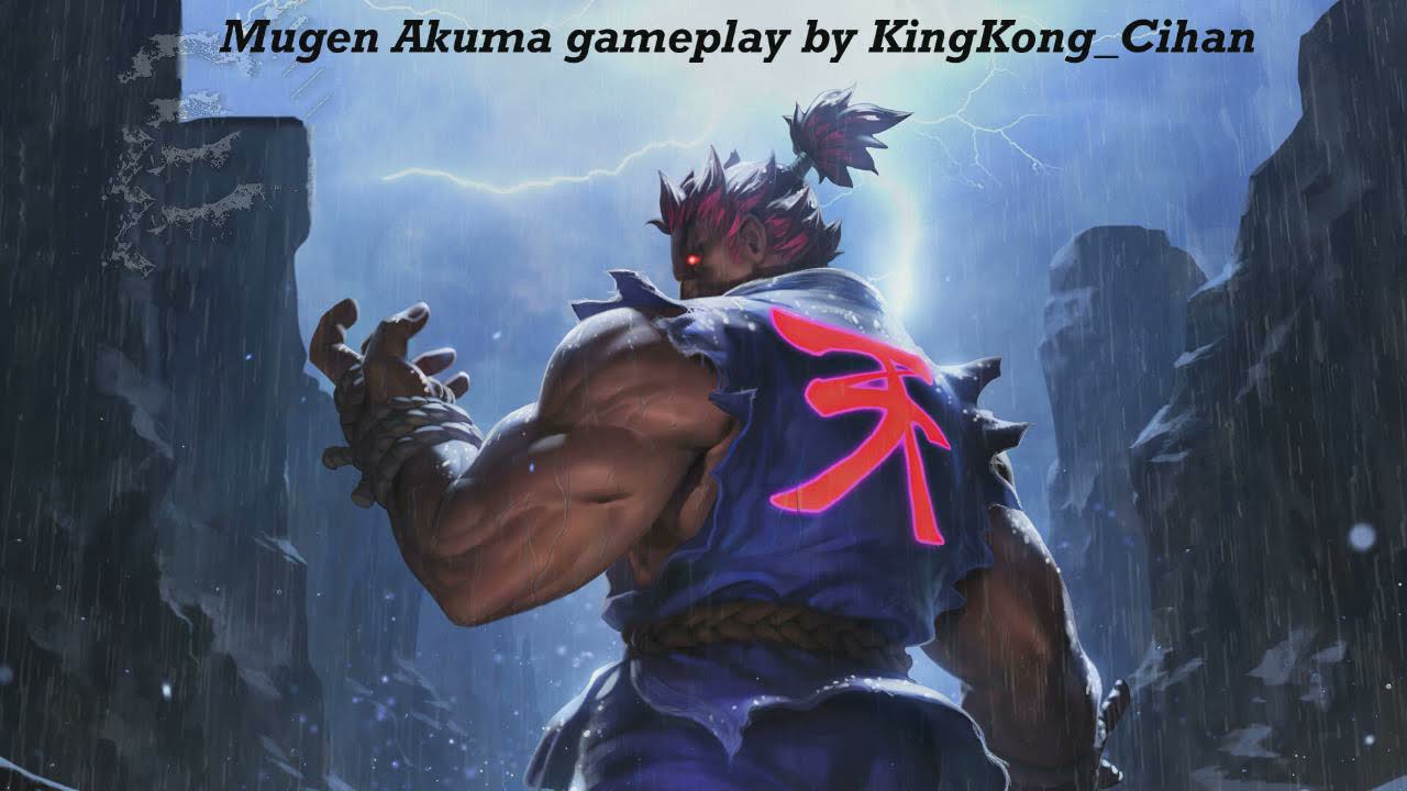 Mugen Akuma ReHyped gameplay by KingKong_Cihan