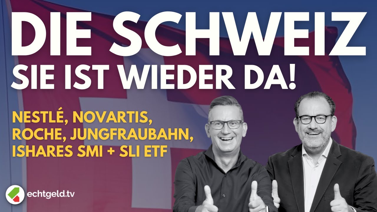 Schweizer Aktien-Comeback! Nestlé, Novartis, Roche, Jungfraubahn im Check | 🇨🇭 SLI- statt SMI-ETF?